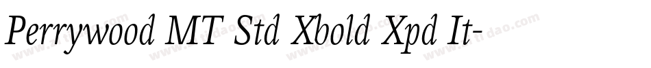 Perrywood MT Std Xbold Xpd It字体转换